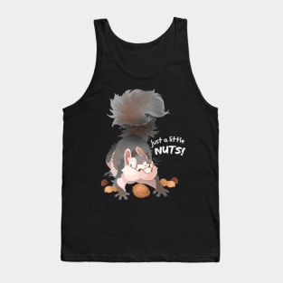 Just a Little NUTS! Tank Top